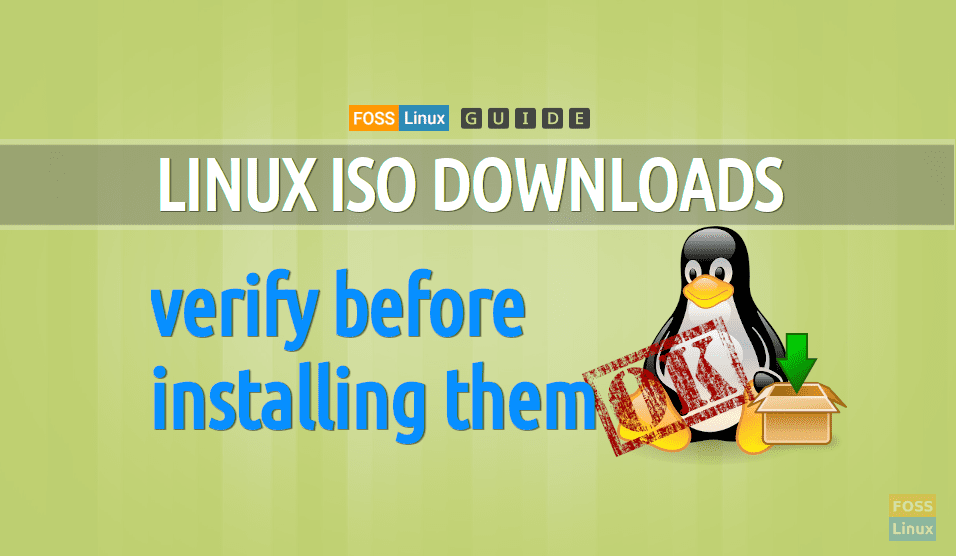 How to verify a Linux ISO image before installing it | FOSS Linux