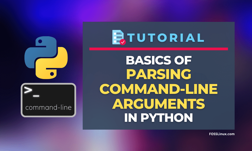 Basics Of Parsing Command Line Arguments In Python