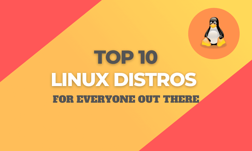 Top Linux Everyone Out There