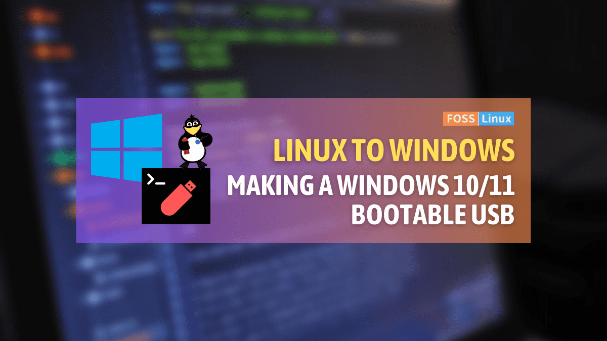 How to Create a Bootable Windows 11 USB Drive