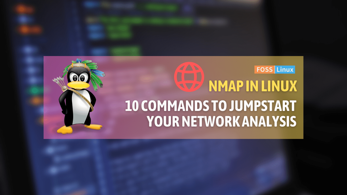 Top 10 nmap Commands: A Linux Network Exploration Guide