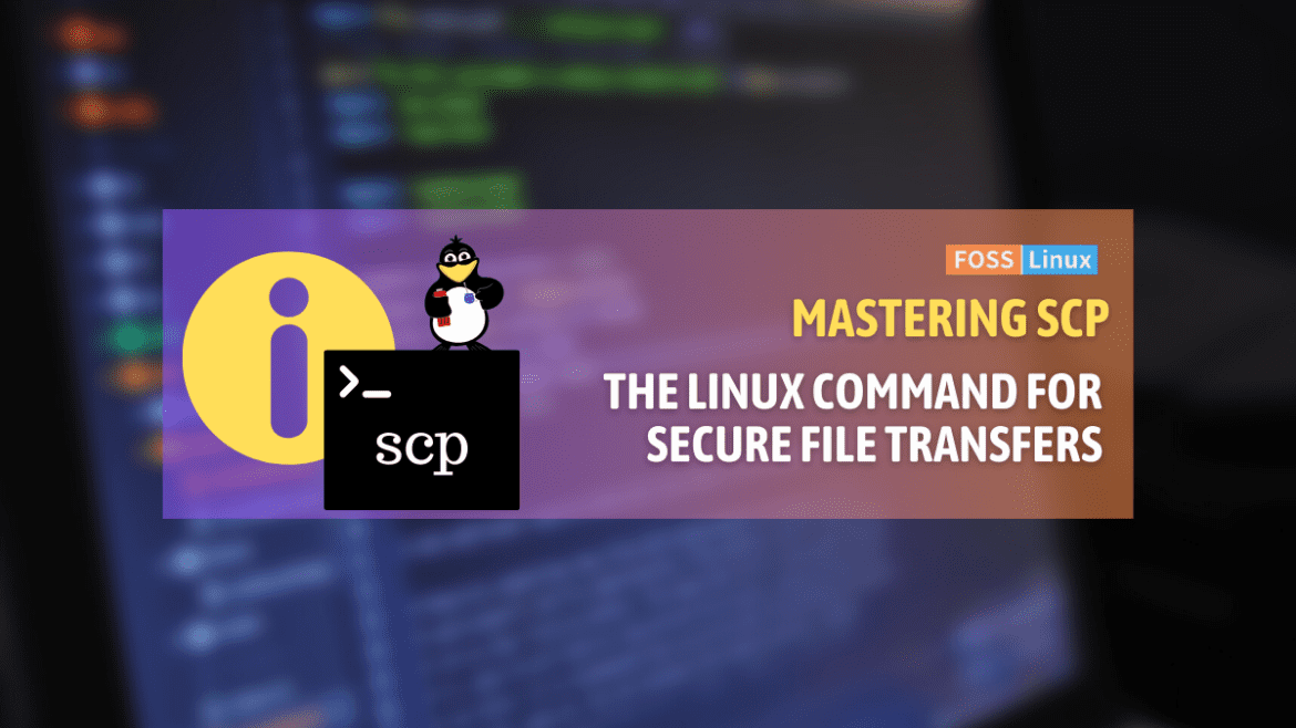 Scp Command In Linux: Syntax, Options, And Examples